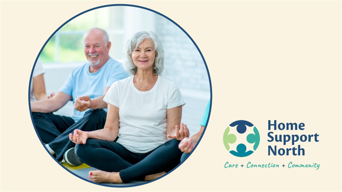 Picture of a woman and man sitting cross-legged in a meditation pose and Home Support North logo. 